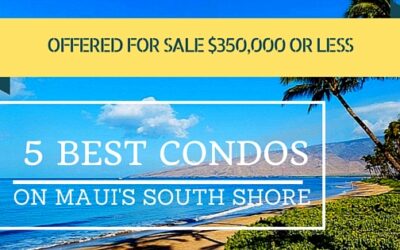Maui Vacation Rentable Condos for 350,000 or Less